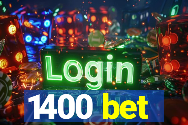 1400 bet